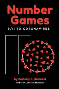 Title: Number Games: 9/11 to Coronavirus, Author: Zachary K. Hubbard