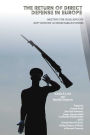 The Return of Direct Defense in Europe: Meeting the 21st Century Authoritarian Challenge