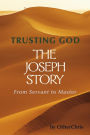 Trusting God - The Joseph story: From Servant to Master