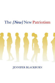 Free books to download for android phones The [New] New Patriotism 9781098334246 CHM by Jennifer Blackburn English version