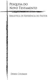 Title: Pesquisa Do Novo Testamento, Author: Derek Coleman