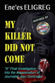 Title: My Killer Did Not Come: 