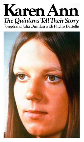 Karen Ann: The Quinlans Tell Their Story