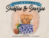 Free downloads of ebooks Henry & Harriett, Volume 1: Sniffles & Sneezes
