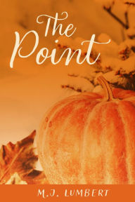 Title: The Point, Author: M J Lumbert
