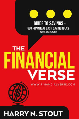 The FinancialVerse - Guide to Savings - 600 Practical Cash Saving Ideas: Pandemic Edition