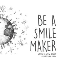 Read full books online for free no download Be A Smile Maker 