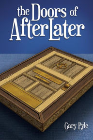 Electronic books downloads free The Doors of AfterLater in English