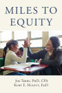 Miles to Equity: A Guide to Achievement For All