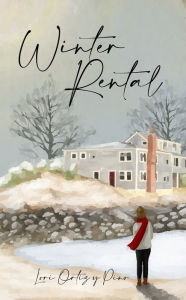 Title: Winter Rental, Author: Lori Ortiz y Pino