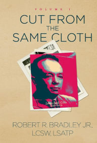 Cut From the Same Cloth: Volume I