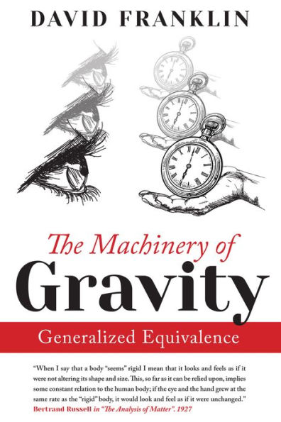 The Machinery of Gravity: Generalized Equivalence