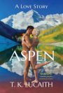 Aspen: a Love Story