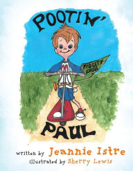 Ebooks epub download free Pootin' Paul 9781098366605 by Jeannie Istre, Sherry Lewis