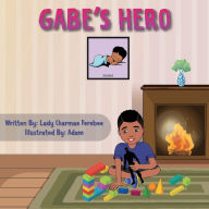 Free electronic pdf ebooks for download Gabe's Hero  9781098370367