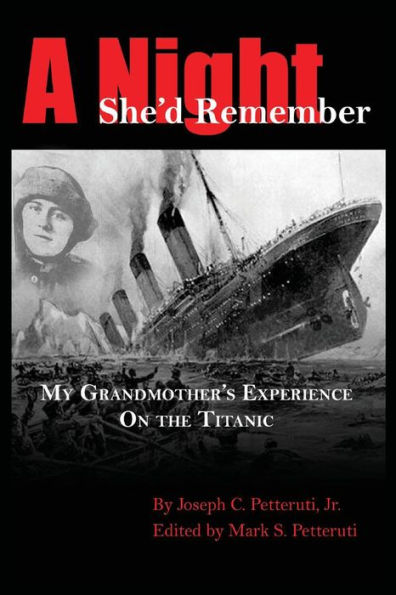 A Night She'd Remember: My Grandmother's Experience on the Titanic