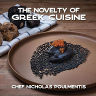 Ebook french downloadThe Novelty of Greek Cuisine FB2 iBook in English
