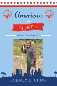Ebooks download AMERICAN AS APPLE PIE: AN AUTOBIOGRAPHY 9781098376697  (English Edition)