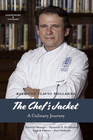 Title: The Chef's Jacket: A Culinary Journey, Author: Raymond Hollanda