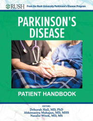 Title: Parkinson's Disease Patient Handbook: From the Rush University Parkinson's Disease Program, Author: Deborah Hall MD PhD
