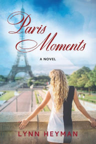 Free ebooks books download Paris Moments: A Novel