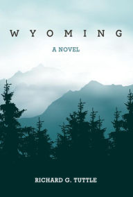 Title: Wyoming, Author: Richard G. Tuttle