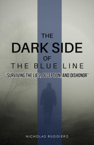 Title: The Dark Side of the Blue Line: 