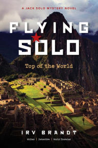 Android books download free Flying Solo: Top of the World 9781098391850
