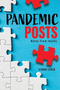 Pandemic Posts: [Notes from Inside]