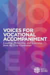 Alternative view 1 of Voices for Vocational Accompaniment: Leading, Mentoring, and Learning from the Next Generation