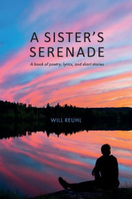 Free ebooks to download A Sisters Serenade: (a book of poetry, lyrics, and short stories) by 