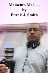 Title: Memento Mei, Author: Frank J. Smith