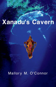 Title: Xanadu's Cavern, Author: Mallory M. O'Connor