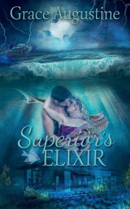 Title: Superior's Elixir, Author: Grace Augustine