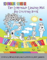 Title: Sidewalk Stories: The Lemonade Landing Mat Big Coloring Book, Author: Wendy K Gray