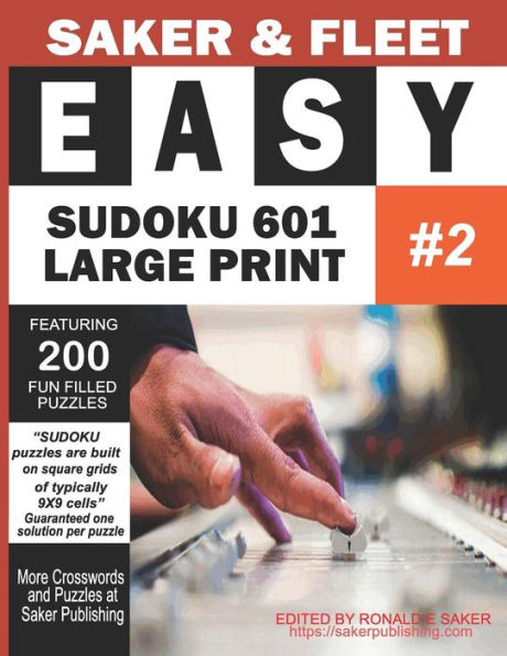 Easy Sudoku 601 Puzzles: Large Print - Book Two of Ten Puzzle Books - Fun Filled To Pass The Time Away
