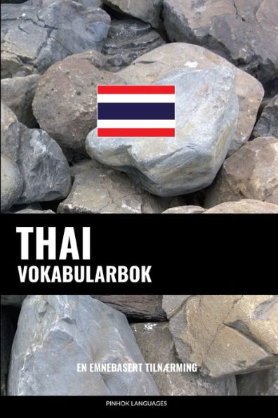 Thai Vokabularbok: En Emnebasert Tilnærming