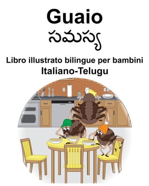 Italiano-Telugu Guaio Libro illustrato bilingue per bambini