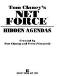 Alternative view 1 of Tom Clancy's Net Force #2: Hidden Agendas