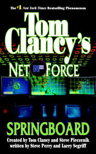 Title: Tom Clancy's Net Force #9: Springboard, Author: Tom Clancy