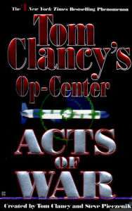 Title: Tom Clancy's Op-Center #4: Acts of War, Author: Tom Clancy