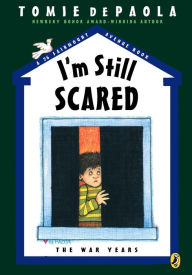 Title: I'm Still Scared: The War Years (26 Fairmount Avenue Series #6), Author: Tomie dePaola