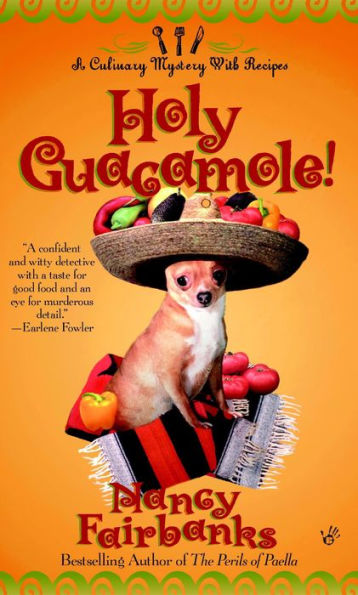 Holy Guacamole! (Carolyn Blue Culinary Food Writer Series #6)