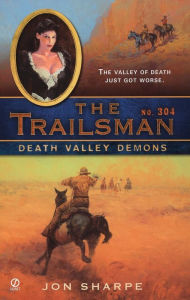 Title: Death Valley Demons (Trailsman Series #304), Author: Jon Sharpe