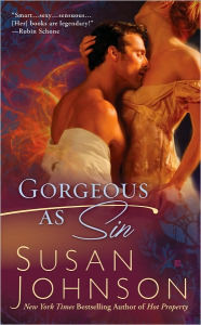 Title: Gorgeous As Sin, Author: Susan Johnson