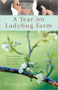 Title: A Year on Ladybug Farm, Author: Donna Ball