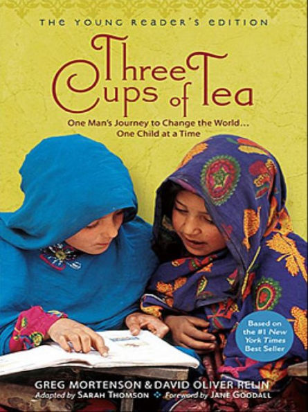 Three Cups of Tea, Young Reader's Edition: One Man's Journey to Change the World...One Child at a Time