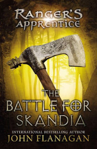 Title: The Battle for Skandia (Ranger's Apprentice Series #4), Author: John Flanagan