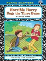 Title: Horrible Harry Bugs the Three Bears, Author: Suzy Kline