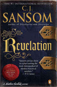 Title: Revelation (Matthew Shardlake Series #4), Author: C. J. Sansom